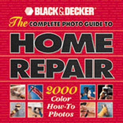 Black & Decker The Complete Photo Guide to Outdoor Home Repair