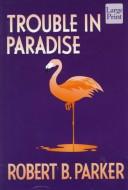 Trouble in Paradise