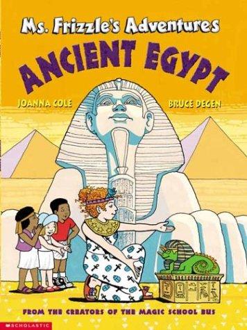 The Magic School Bus Ms. Frizzle's Adventures: Ancient Egypt