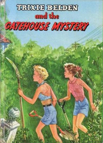 Trixie Belden and the Gatehouse Mystery