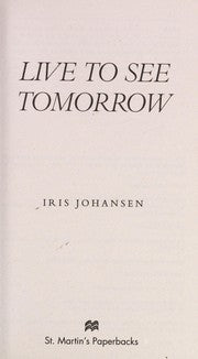 Live to See Tomorrow