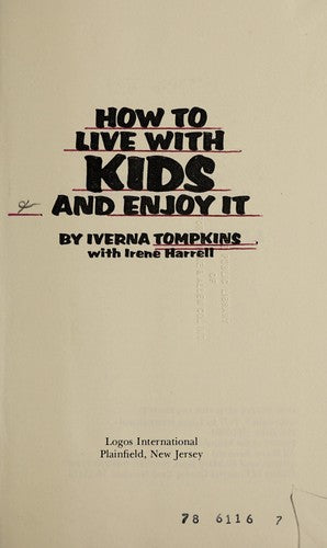 How to Live with Kids and Enjoy It