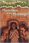 Magic Tree House #3: Mummies in the Morning