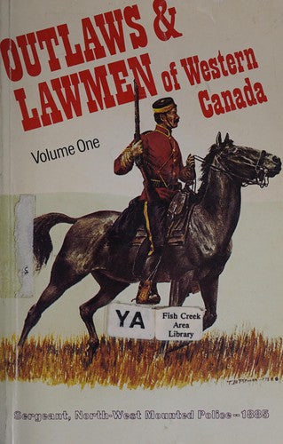 Outlaws and Lawmen of Western Canada