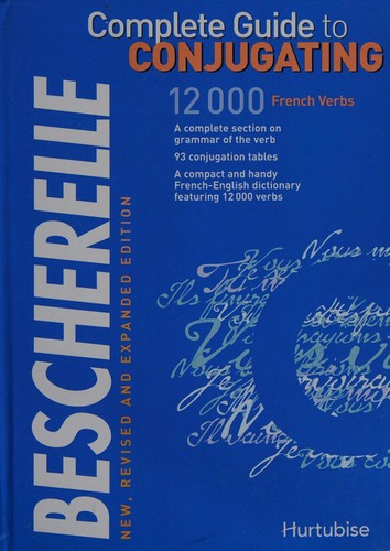 Complete guide to conjugating 12 000 french verbs