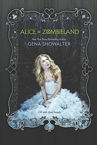 Alice in Zombieland (White Rabbit Chronicles, Book 1)
