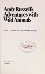 Andy Russell's Adventures With Wild Animals