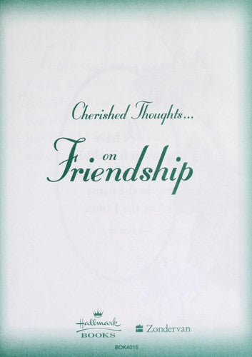Cherished Thoughts on Friendship Hallmark: A Collection of Encouraging Quotations and Scripture