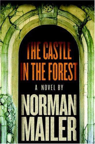 The Castle in the Forest: A Novel