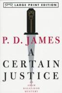 A Certain Justice: An Adam Dalgliesh Mystery