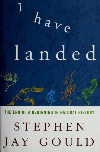 I Have Landed: The End of a Beginning in Natural History