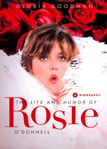 The Life and Humor of Rosie O'Donnell