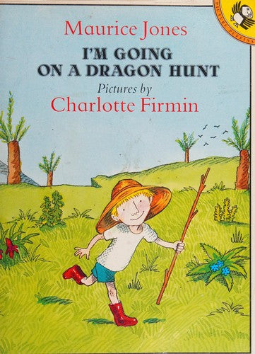 I'm Going to a Dragon Hunt