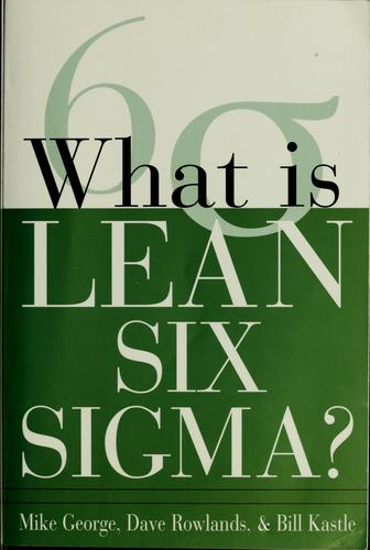 What is Lean Six Sigma