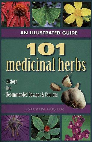 An Illustrated Guide to 101 Medicinal Herbs