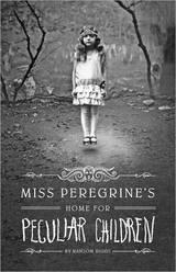 Miss Peregrine's Home for Peculiar Children (Miss Peregrine's Peculiar Children)