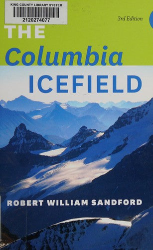 The Columbia Icefield – 3rd Edition