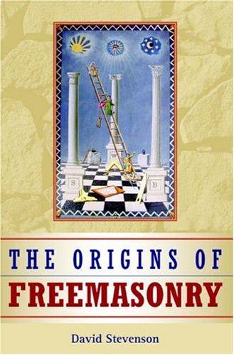 The Origins of Freemasonry: Scotland's Century, 1590-1710