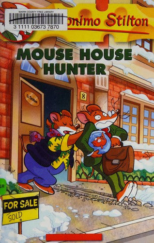 Geronimo Stilton #61: Mouse House Hunter