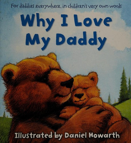 Why I Love My Daddy Cased Board Book