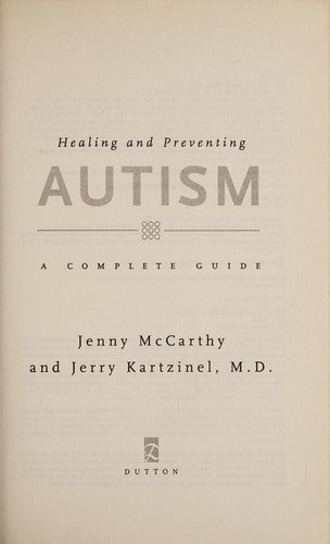 Healing and Preventing Autism: A Complete Guide