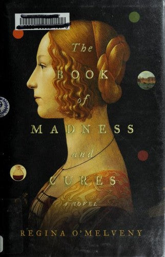 The Book of Madness and Cures: A Novel