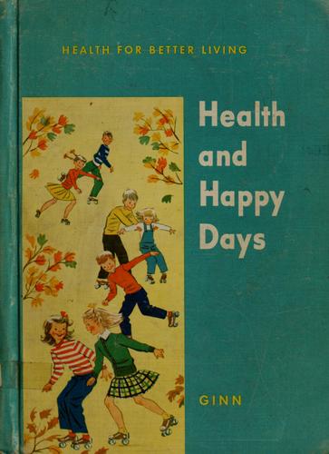 Health and Happy Days