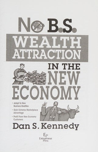 No B.S. Wealth Attraction In The New Economy