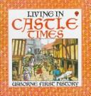Living In Castle Times