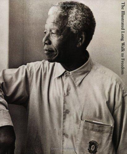 Long Walk to Freedom: The Autobiography of Nelson Mandela