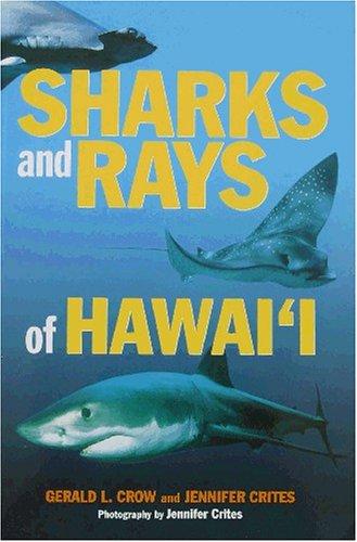 Sharks and Rays of Hawaii