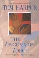 The Uncommon Touch