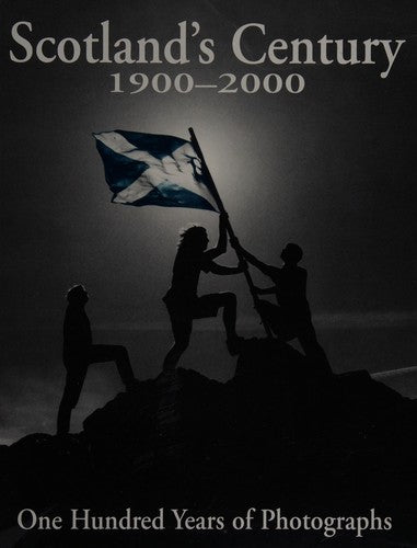 Scotland's Century, 1900-2000