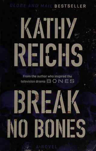 Break No Bones: A Novel