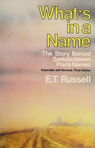 What's in a name?: The story behind Saskatchewan place names