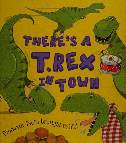 There's a T. Rex in Town