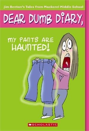 My Pants Are Haunted! (Dear Dumb Diary, No. 2)