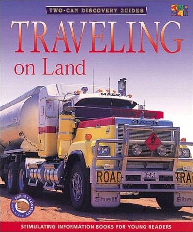 Traveling on Land