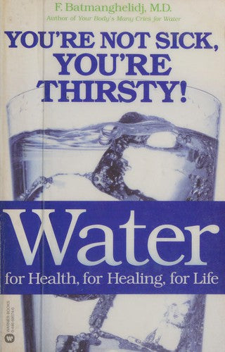 Water for Health, for Healing, for Life