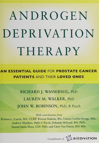 Androgen Deprivation Therapy: An Essential Guide for Prostate Cancer Patients and Their Loved Ones
