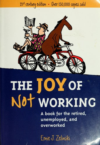 The Joy of Not Working