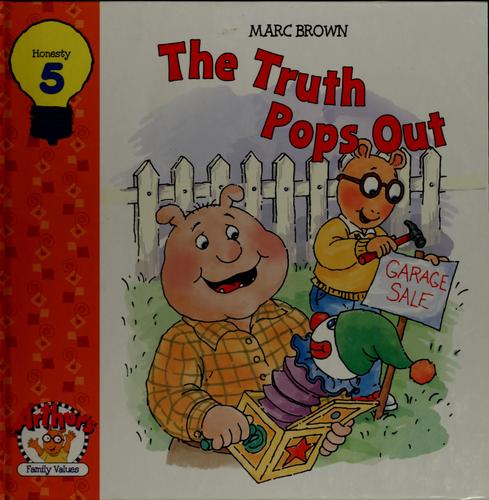 The Truth Pops Out (Arthur's Family Values 5 - Honesty)