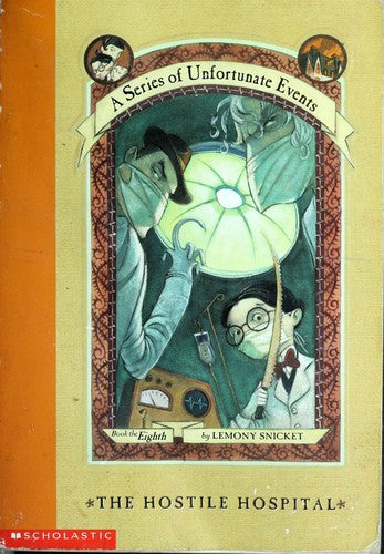 The Hostile Hospital (A Series of Unfortunate Events #8)