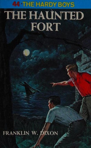 Hardy Boys 44: the Haunted Fort