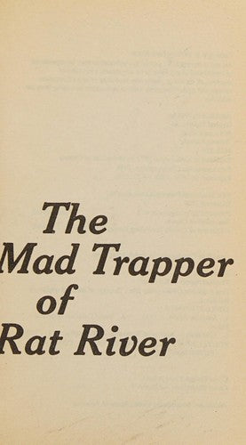 Mad Trapper of Rat River: A True Story Of Canada's Biggest Manhunt