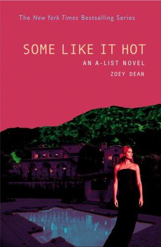 The A-List #6: Some Like It Hot: An A-List Novel