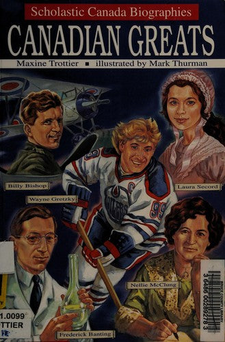 Scholastic Canada Biographies: Canadian Greats