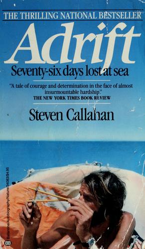 Adrift: Seventy-six Days Lost at Sea