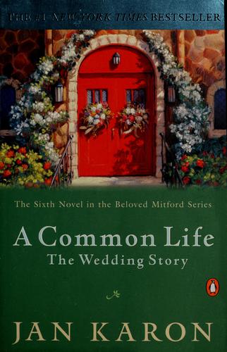 A Common Life: The Wedding Story
