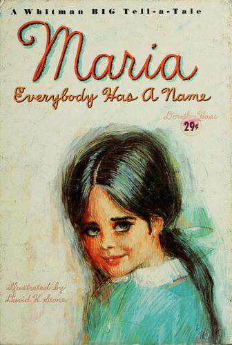 Maria Everybody Has A Name